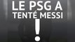 Transferts - Le PSG a tenté Messi !