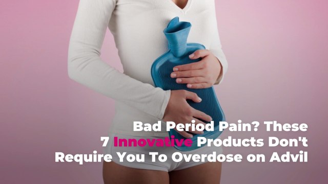 Bad Period Pain? These 7 Innovative Products Don’t Require You To Overdose on Advil