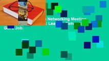 [Read] The 20-Minute Networking Meeting - Professional Edition: Learn to Network. Get a Job.