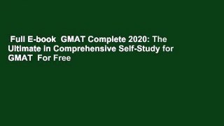 Full E-book  GMAT Complete 2020: The Ultimate in Comprehensive Self-Study for GMAT  For Free