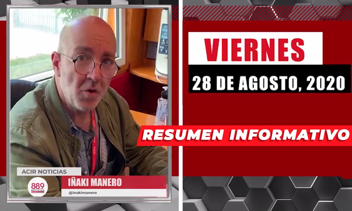 Resumen de noticias viernes 28 de agosto 2020 / Panorama Informativo / 88.9 Noticias