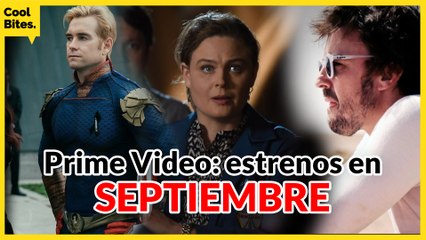 Coolbites.mx | Prime Video: estrenos en septiembre.