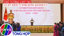 Chào buổi sáng (29/8/2020): Thủ tướng Nguyễn Xuân Phúc chủ trì Lễ kỷ niệm 75 năm Quốc khánh