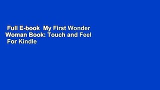 Full E-book  My First Wonder Woman Book: Touch and Feel  For Kindle