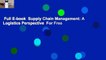Full E-book  Supply Chain Management: A Logistics Perspective  For Free
