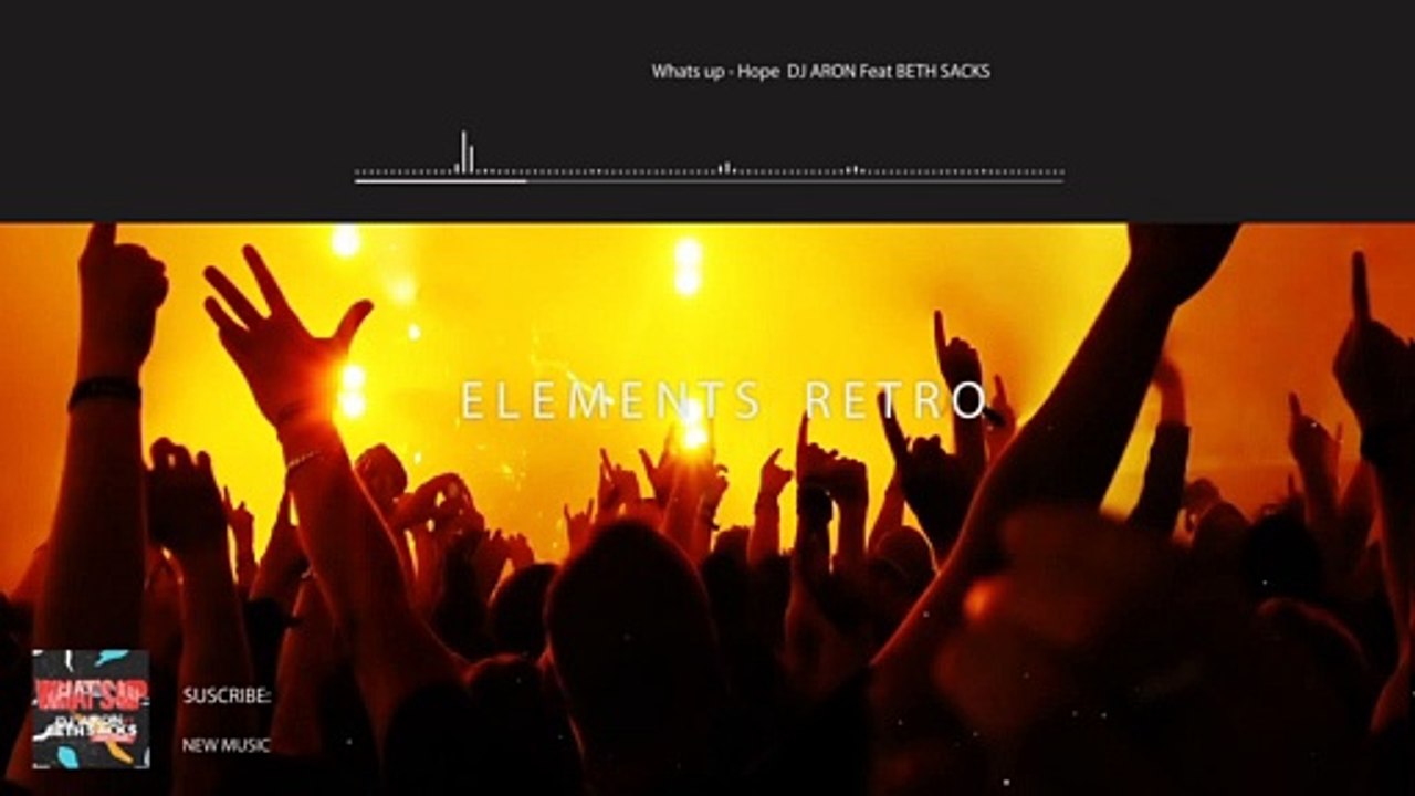Whats up - Hope  Dj Aron Feat Beth Sacks (Remix)