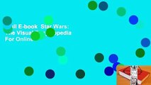 Full E-book  Star Wars: The Visual Encyclopedia  For Online