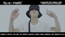 6.G-DRAGON 2017 WORLD TOUR [ACT III, M.O.T.T.E] - GD'S MESSAGE FOR USA-CANADA