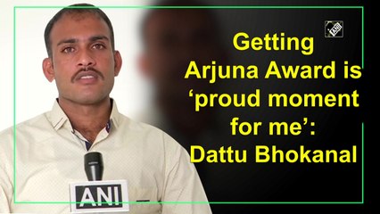 Getting Arjuna Award is ‘proud moment for me’: Dattu Bhokanal