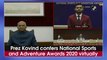 President Kovind confers National Sports and Adventure Awards 2020 virtually