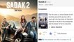 Sadak 2 Review : "One Of The Worst Films In Bollywood" Says Critics || Oneindia Telugu