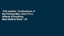 Full version  Confessions of the Pricing Man: How Price Affects Everything  Best Sellers Rank : #4