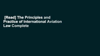[Read] The Principles and Practice of International Aviation Law Complete