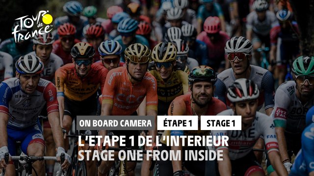 #TDF2020 - Étape 1 / Stage 1 - Daily Onboard Camera - Stage 1 one from inside / L'étape 1 de l’intérieur