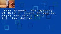 Full E-book  The mystery of Nils 1: learn Norwegian, enjoy the story (Nils #1)  For Online
