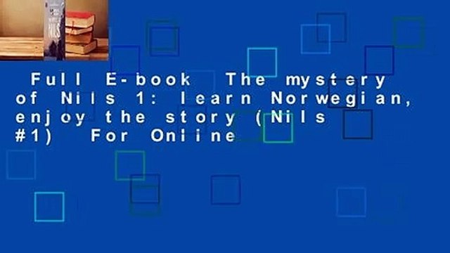 Full E-book The mystery of Nils 1: learn Norwegian, enjoy the story (Nils #1) For Online