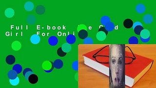 Full E-book  The Good Girl  For Online