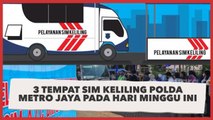 3 Tempat SIM Keliling Polda Metro Jaya Pada Hari Minggu Ini