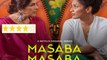 Masaba Masaba Review _ Masaba Gupta _ Neena Gupta _ Just Binge Review _ SpotboyE