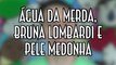 Água da merda, Bruna Lombardi e Pele medonha - EMVB - Emerson Martins Video Blog 2015