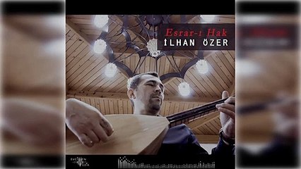 İlhan Özer - Ol İlmi Hikmetten (Official Audio)