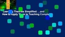 Learning Theories Simplified: ...and How to Apply Them to Teaching Complete