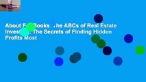 About For Books  The ABCs of Real Estate Investing: The Secrets of Finding Hidden Profits Most