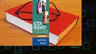 Action Research in Education: A Practical Guide  For Kindle