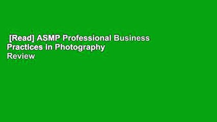 [Read] ASMP Professional Business Practices in Photography  Review