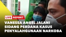 LIVE REPORT: Vanessa Angel Jalani Sidang Perdana Kasus Penyalahgunaan Narkoba