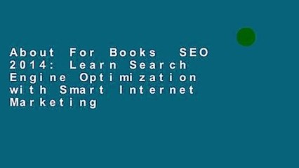 About For Books  SEO 2014: Learn Search Engine Optimization with Smart Internet Marketing