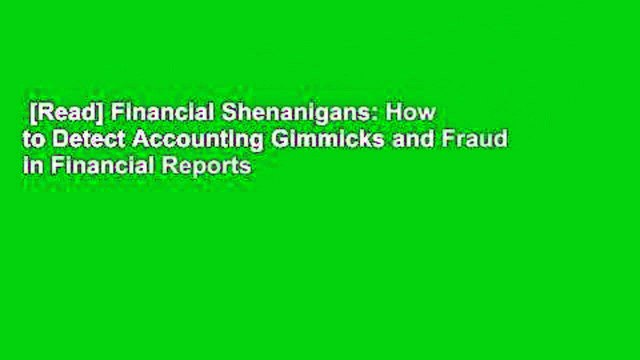 [Read] Financial Shenanigans: How to Detect Accounting Gimmicks and Fraud in Financial Reports