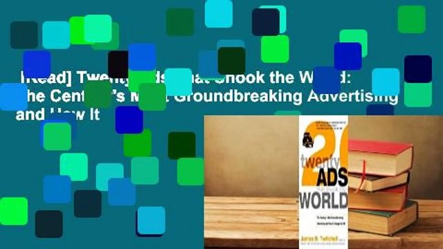 [Read] Twenty Ads That Shook the World: The Century's Most Groundbreaking Advertising and How It