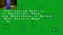 Fabricating Quality in Education: Data and Governance in Europe  Best Sellers Rank : #4