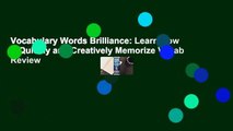 Vocabulary Words Brilliance: Learn How to Quickly and Creatively Memorize Vocab  Review