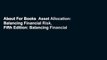 About For Books  Asset Allocation: Balancing Financial Risk, Fifth Edition: Balancing Financial