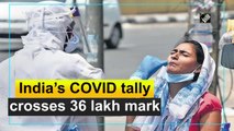 India’s COVID-19 tally crosses 36 lakh-mark