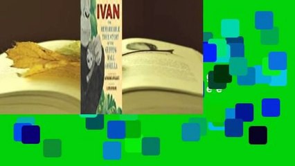 Full version  Ivan: The Remarkable True Story of the Shopping Mall Gorilla  For Free