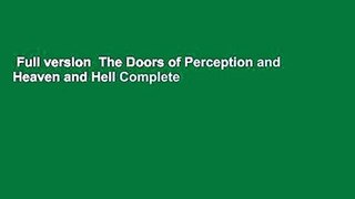 Full version  The Doors of Perception and Heaven and Hell Complete
