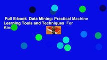Full E-book  Data Mining: Practical Machine Learning Tools and Techniques  For Kindle