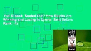 Full E-book  Souled Out? How Blacks Are Winning and Losing in Sports  Best Sellers Rank : #2