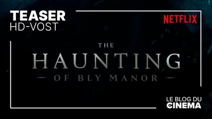 THE HAUNTING OF BLY MANOR : teaser [HD-VOST]
