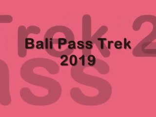 Bali Pass Trek 2019_Bali pass_Trek in october_ট্রেকিং এর অভিজ্ঞতা