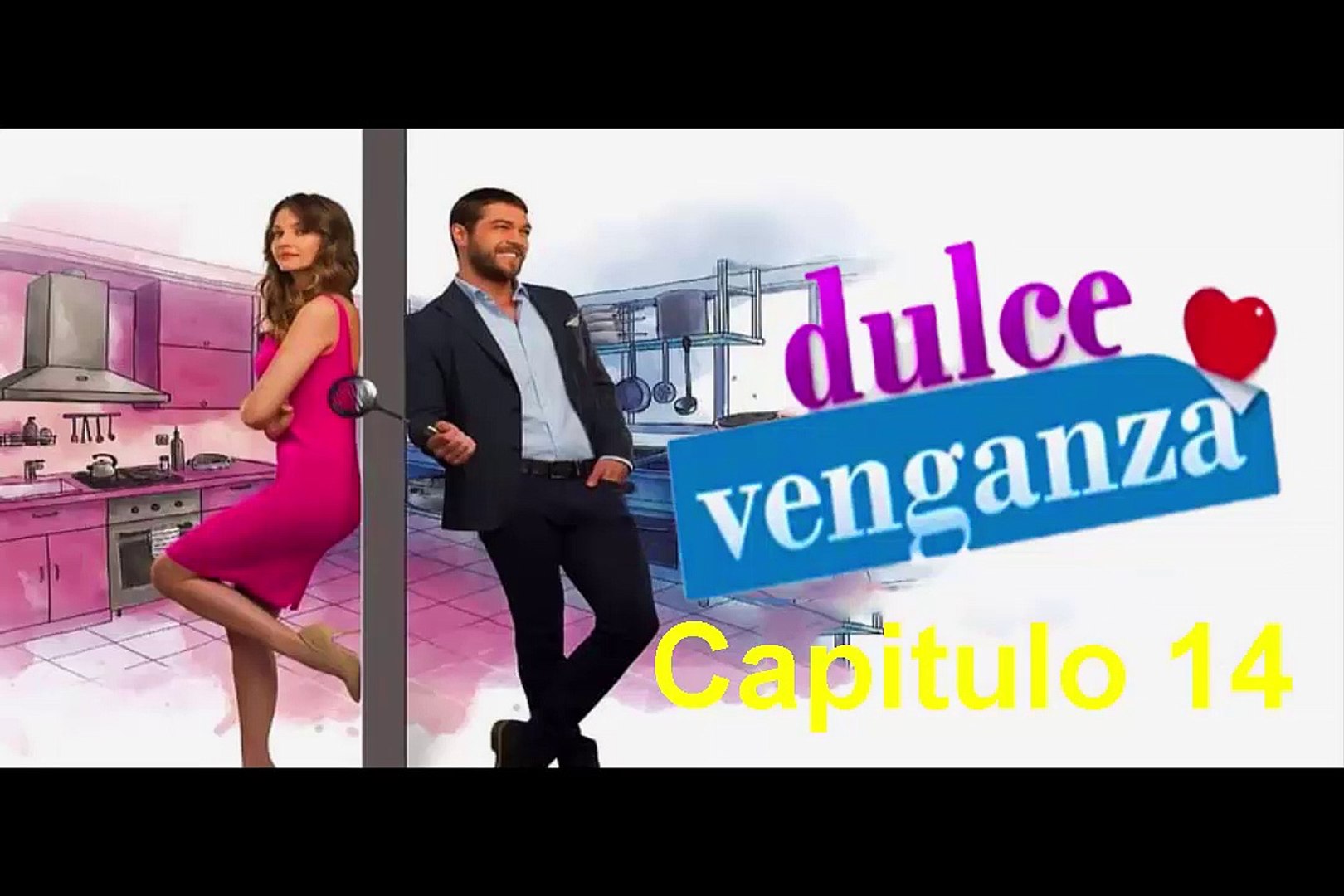 Dulce Venganza (Turca) Capitulo 14 Completo