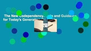 The New Codependency: Help and Guidance for Today's Generation Complete