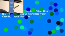 About For Books  Franchise Bible: How to Buy a Franchise or Franchise Your Own Business  For Free