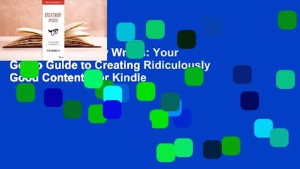 [Read] Everybody Writes: Your Go-To Guide to Creating Ridiculously Good Content  For Kindle