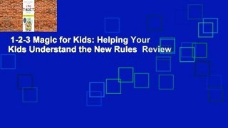 1-2-3 Magic for Kids: Helping Your Kids Understand the New Rules  Review