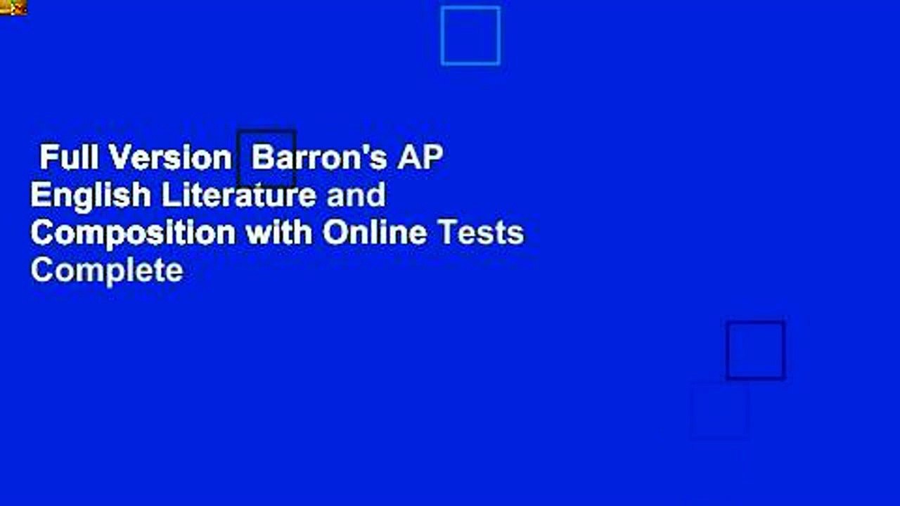 Full Version  Barron's AP English Literature and Composition with Online Tests Complete