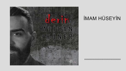 Alican Hüner - İmam Hüseyin (Official Audio)